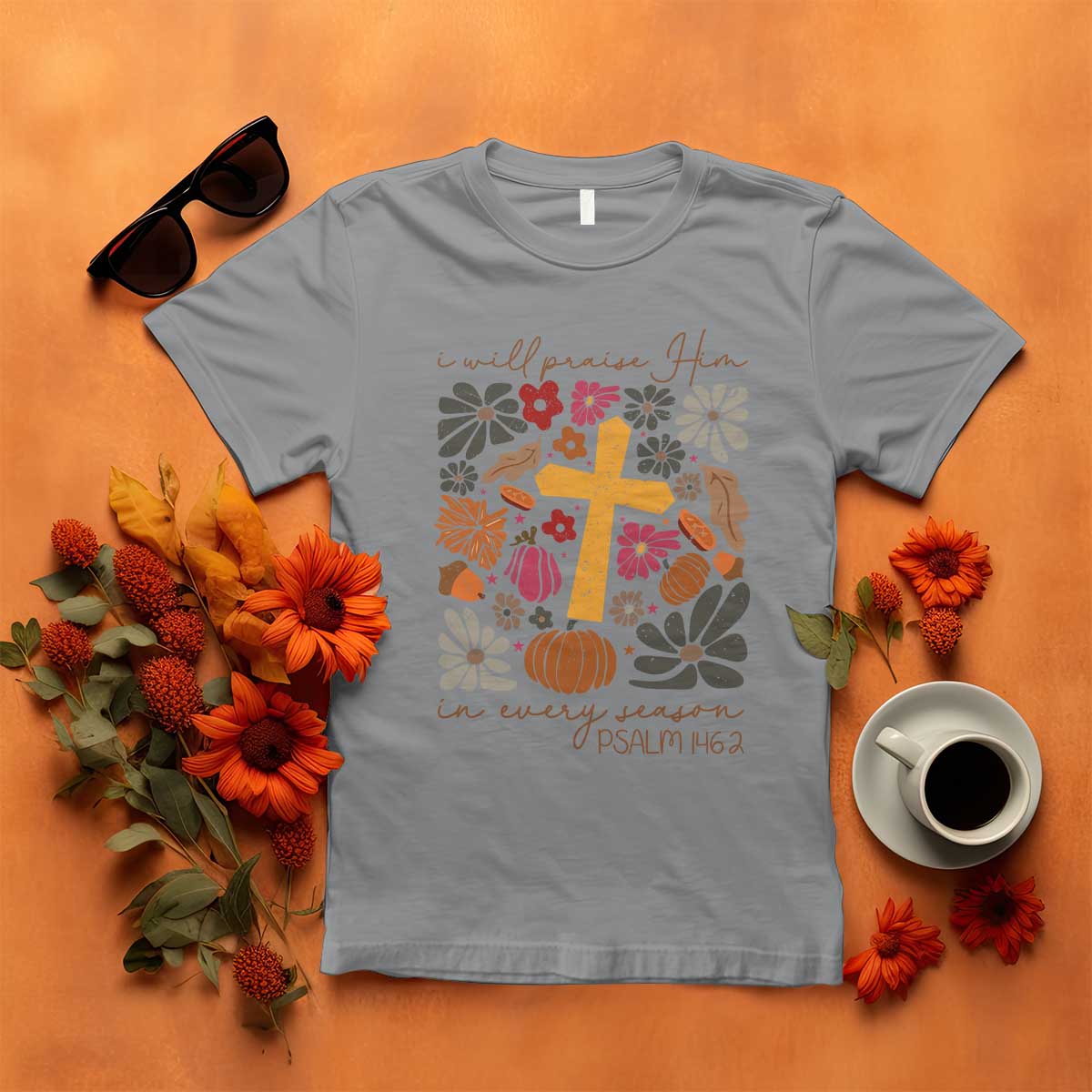 thanksgiving-christ-t-shirt-i-will-praise-him-in-every-season-psalm-1462-fall-season