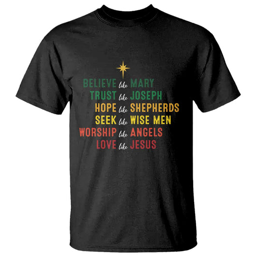 christian-faith-t-shirt-believe-like-mary-trust-like-joseph-hope-like-shepherds