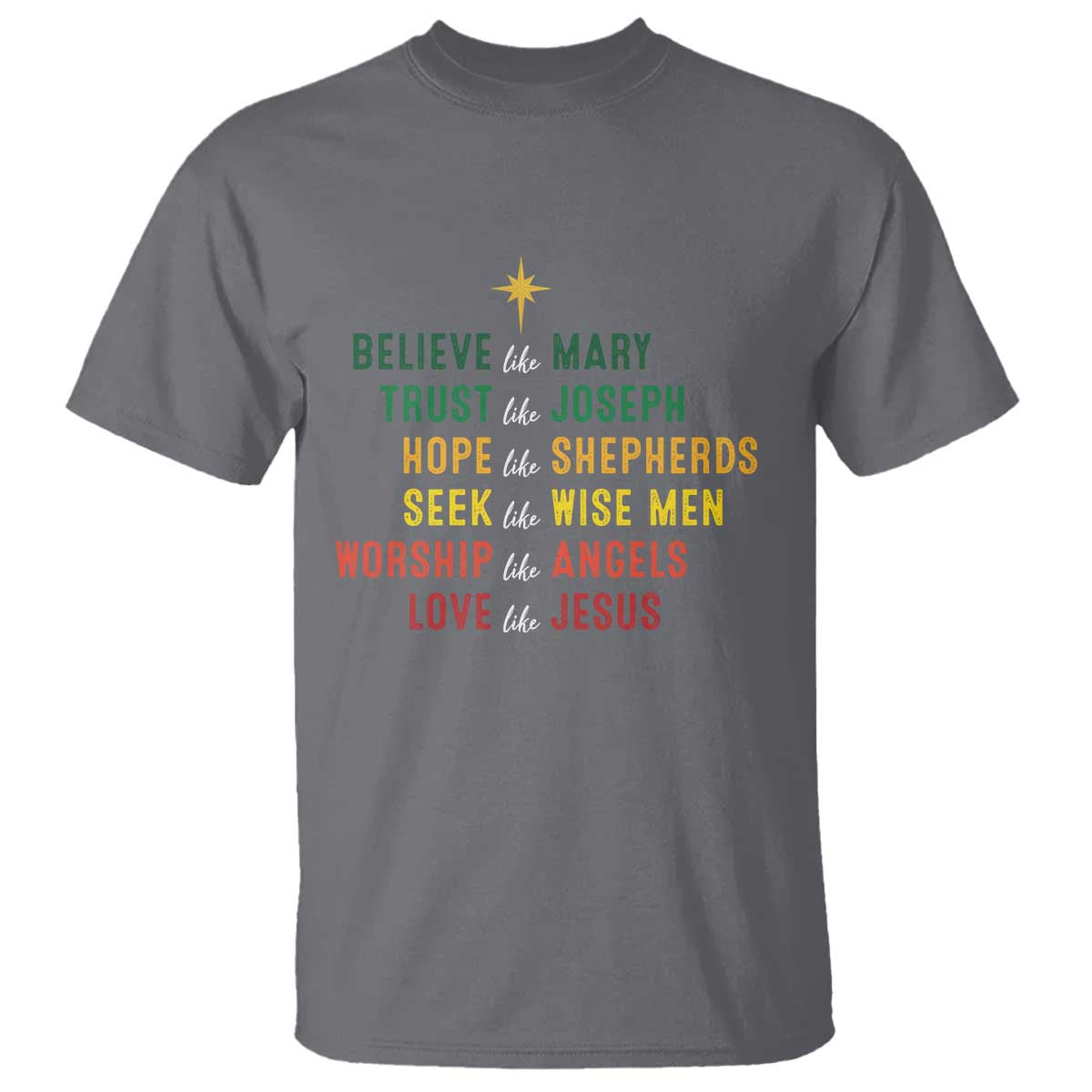 christian-faith-t-shirt-believe-like-mary-trust-like-joseph-hope-like-shepherds