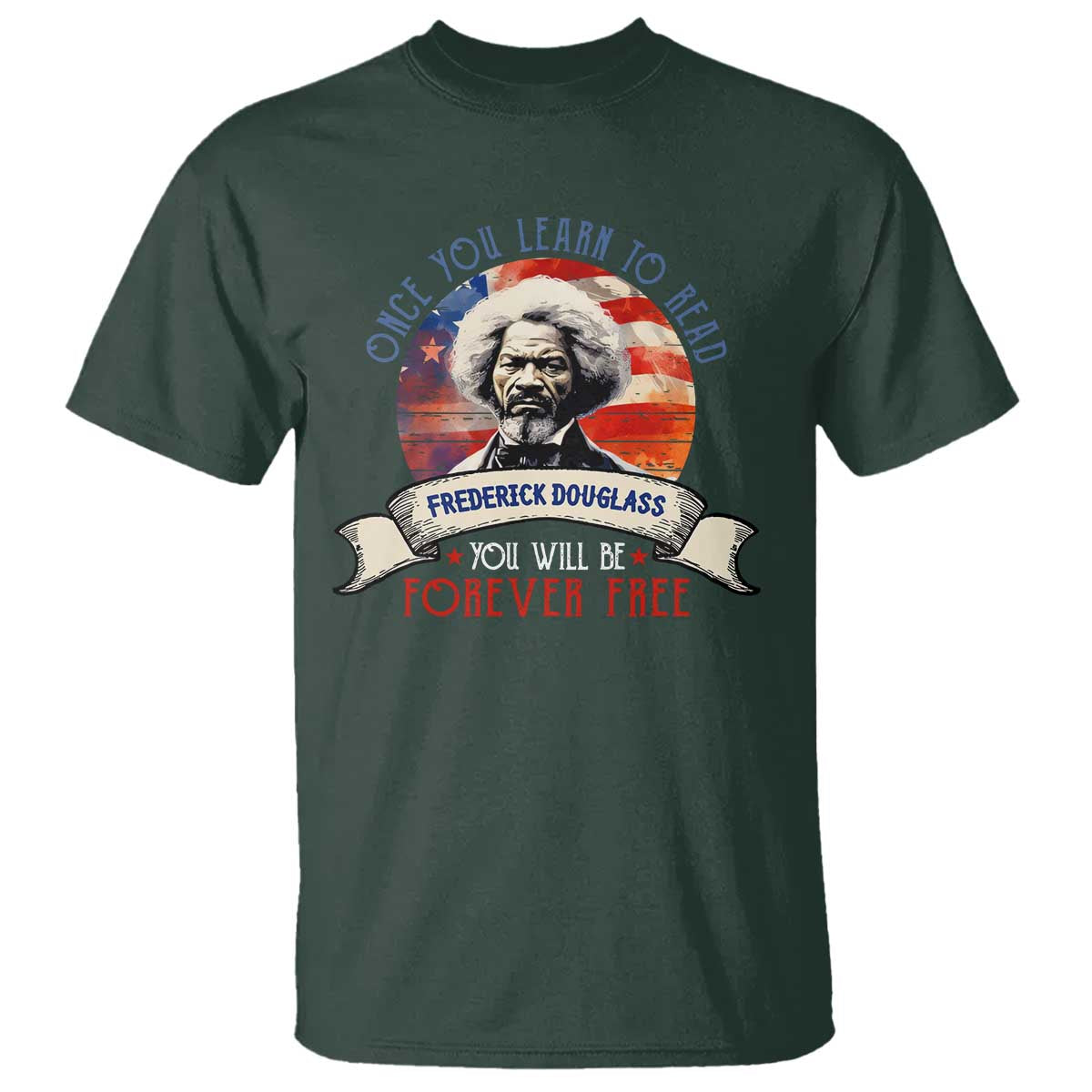 frederick-douglass-inspirational-quotes-t-shirt-once-you-learn-to-read-you-will-be-forever-free-american-flag