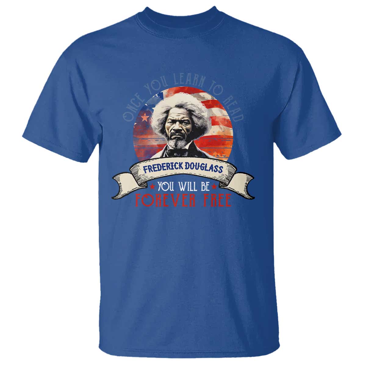 frederick-douglass-inspirational-quotes-t-shirt-once-you-learn-to-read-you-will-be-forever-free-american-flag