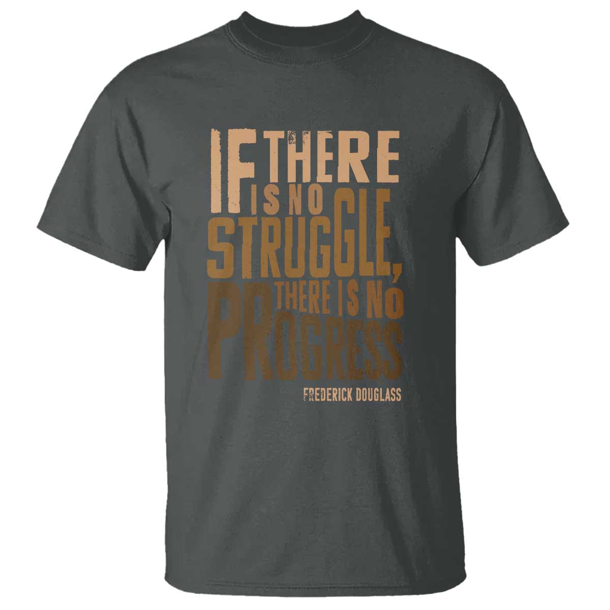 frederick-douglass-quotes-t-shirt-if-there-is-no-truggle-there-is-no-progress-black-history-month