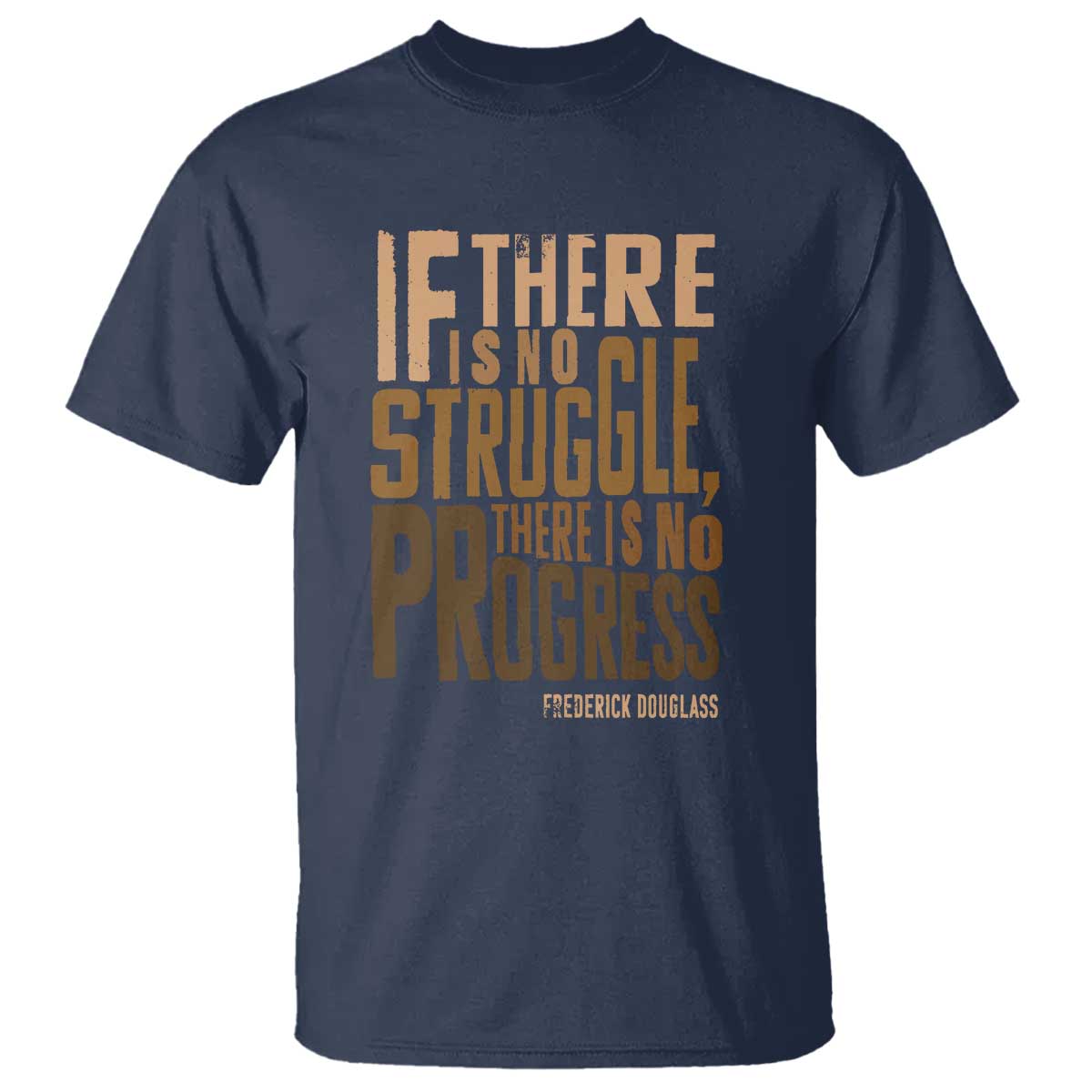 frederick-douglass-quotes-t-shirt-if-there-is-no-truggle-there-is-no-progress-black-history-month