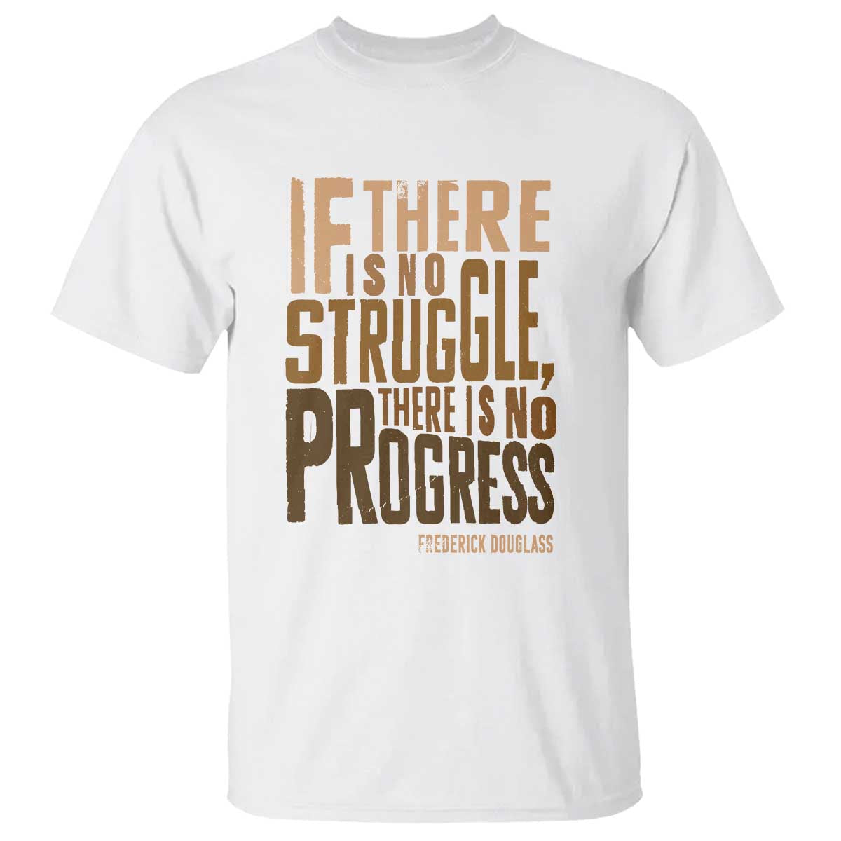 frederick-douglass-quotes-t-shirt-if-there-is-no-truggle-there-is-no-progress-black-history-month
