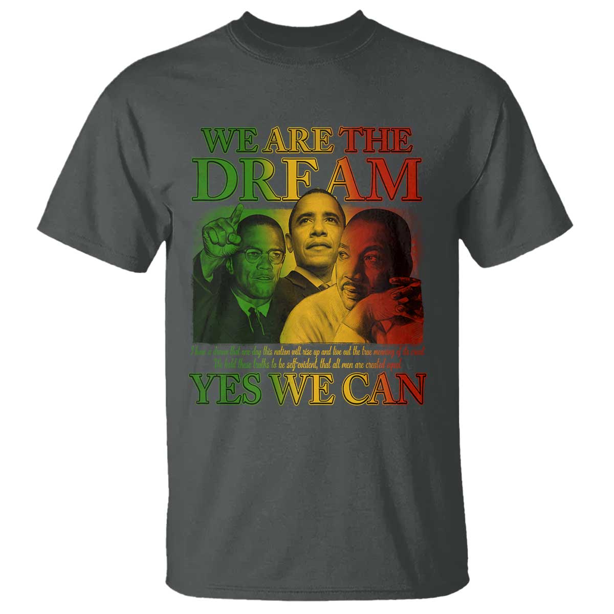 we-are-the-dream-yes-we-can-black-history-month-t-shirt-obama-martin-malcolm-x