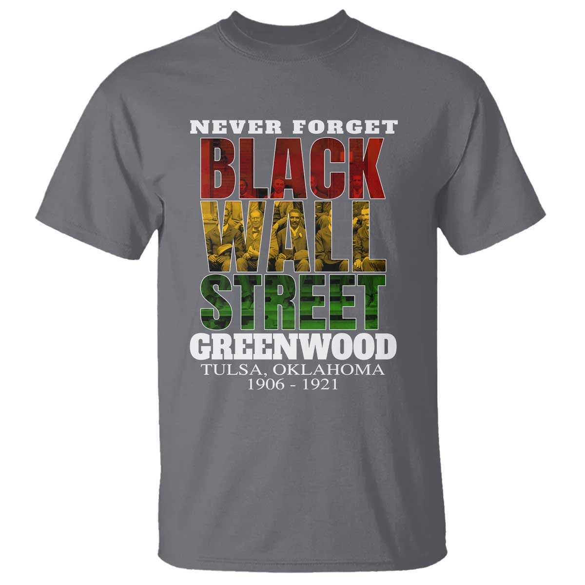 never-forget-black-wall-street-t-shirt-tulsa-oklahoma-black-history-month