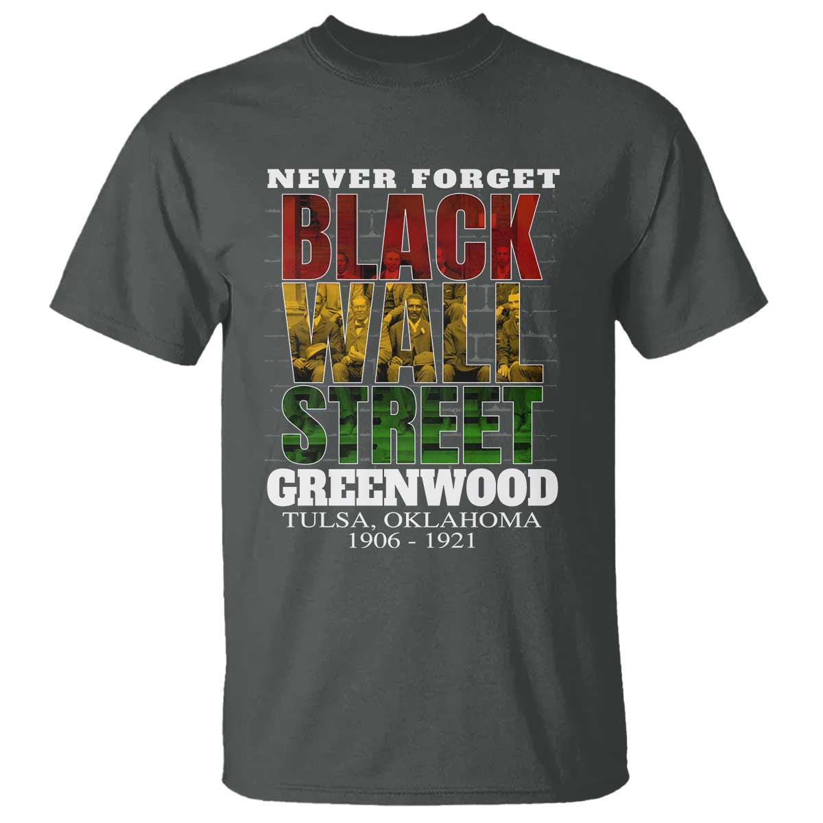 never-forget-black-wall-street-t-shirt-tulsa-oklahoma-black-history-month