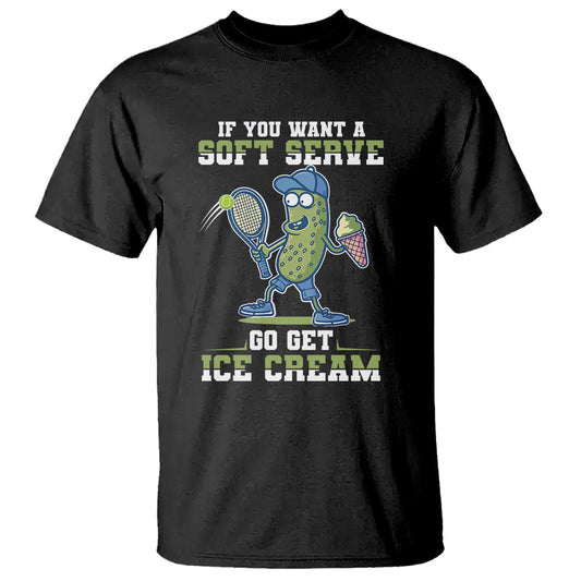 funny-pickeball-t-shirt-if-you-want-a-soft-serve-go-get-ice-cream-paddle