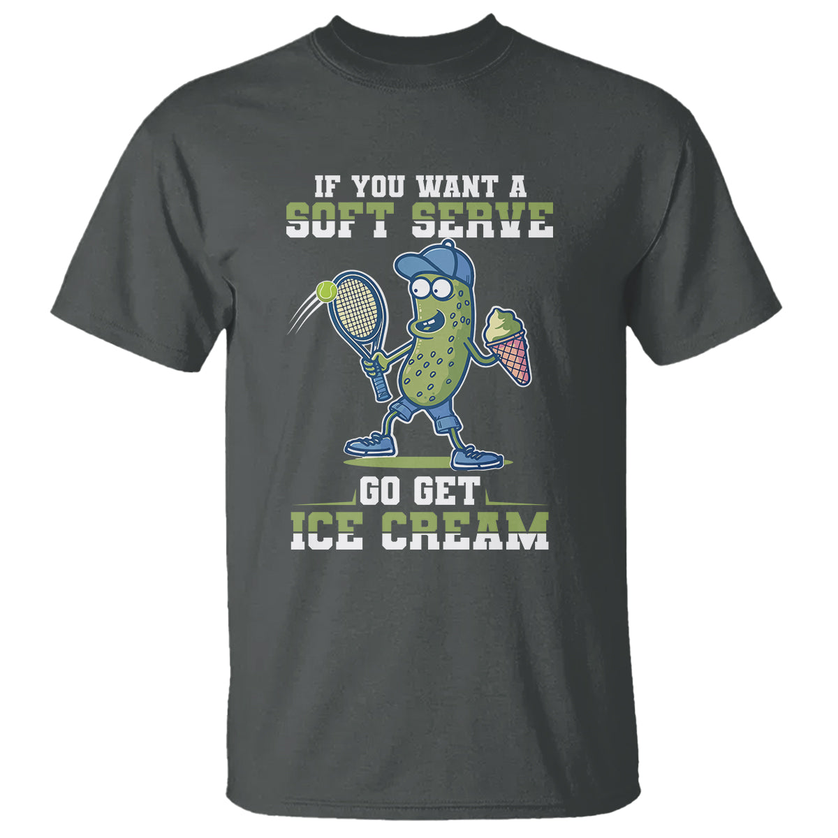 funny-pickeball-t-shirt-if-you-want-a-soft-serve-go-get-ice-cream-paddle