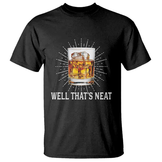 funny-whiskey-t-shirt-well-thats-neat-old-fashioned-classy-drink