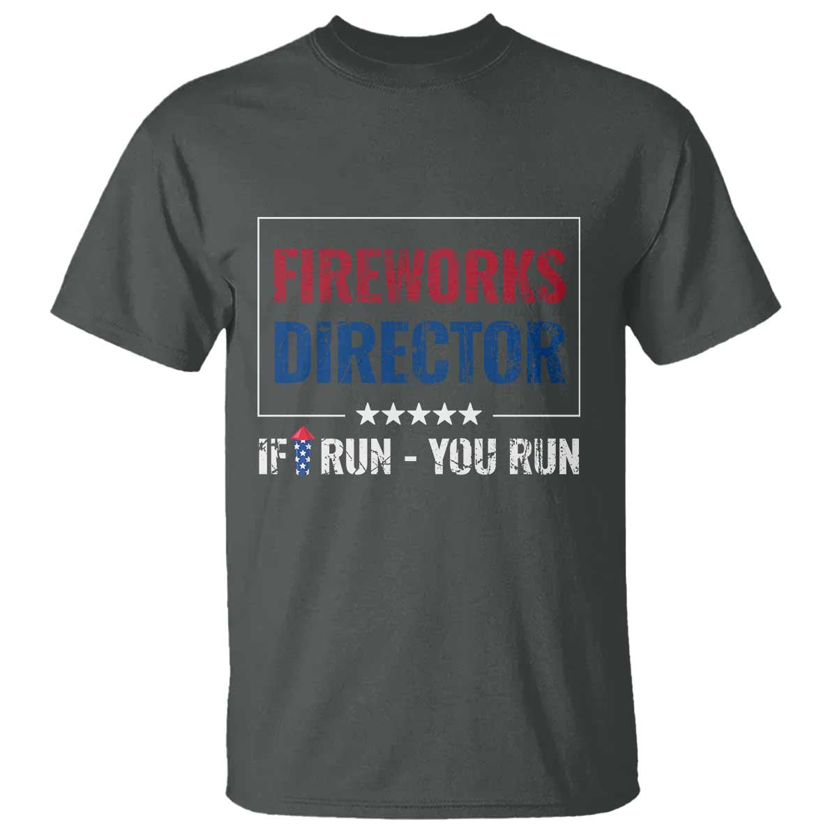 funny-4th-of-july-t-shirt-fireworks-director-if-i-run-you-run-america-flag