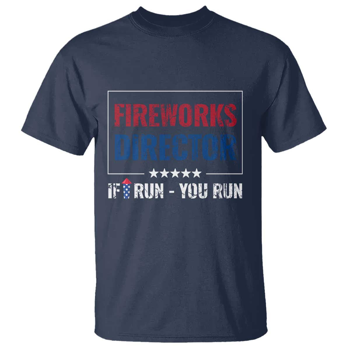 funny-4th-of-july-t-shirt-fireworks-director-if-i-run-you-run-america-flag