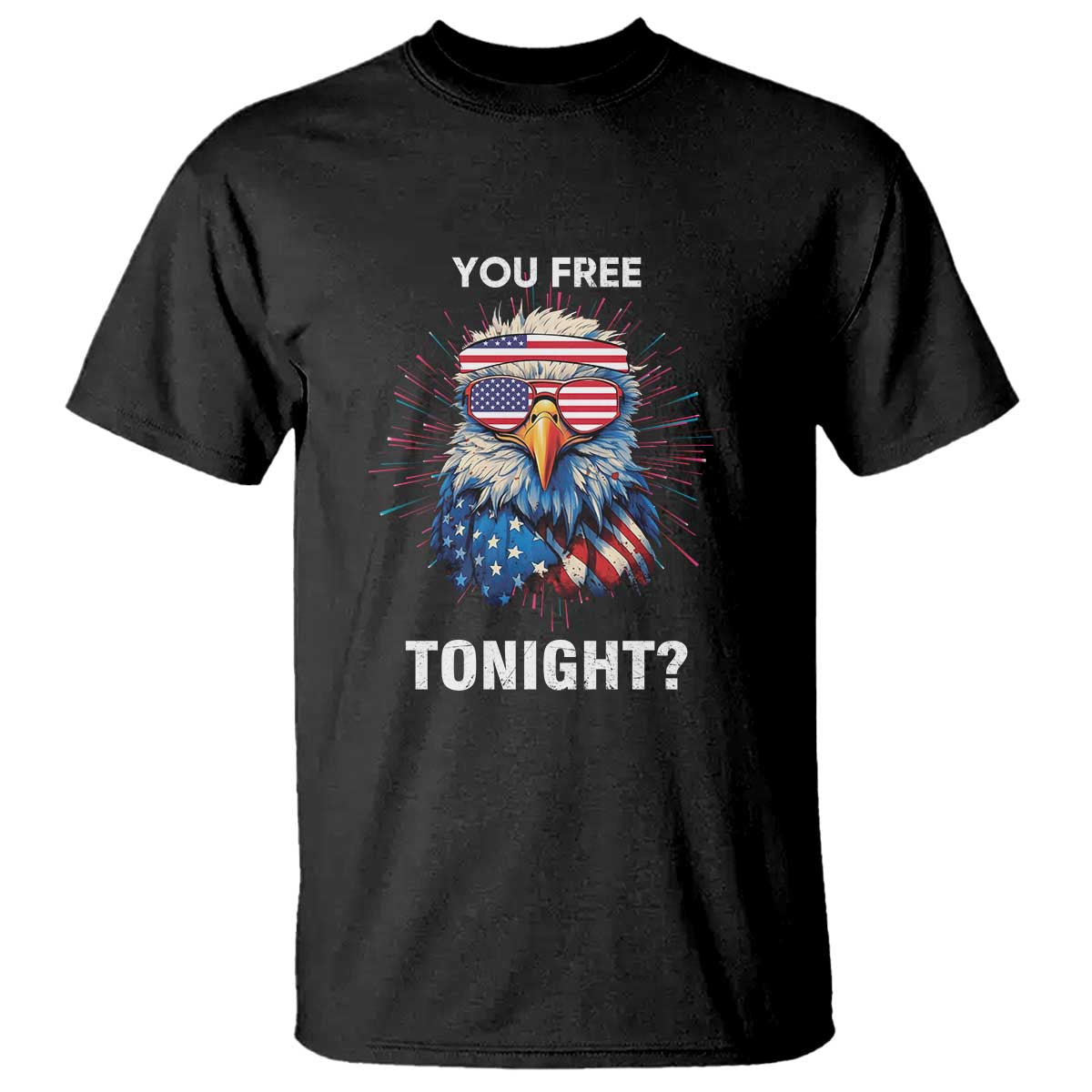 funny-4th-of-july-t-shirt-you-free-tonight-independence-day-eagle-american-usa