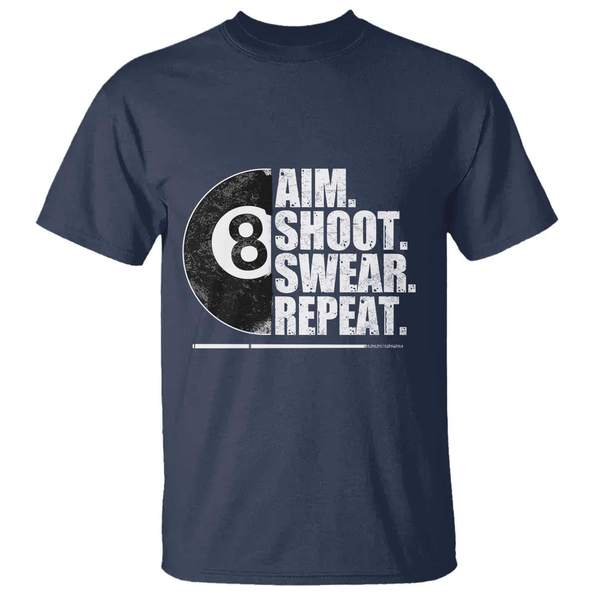 billards-lover-t-shirt-aim-shoot-swear-repeat-funny-pool-balls-cue