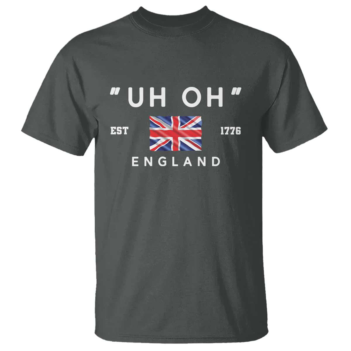 funny-uh-oh-england-1776-t-shirt-4th-of-july-usa-union-jack-flag
