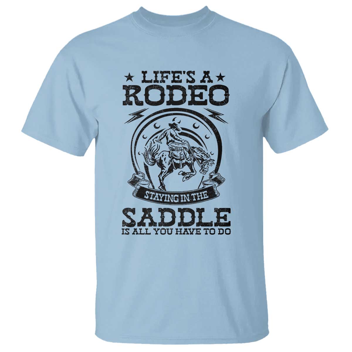 western-cowboy-t-shirt-lifes-a-rodeo-staying-in-the-saddle-is-all-you-have-to-do
