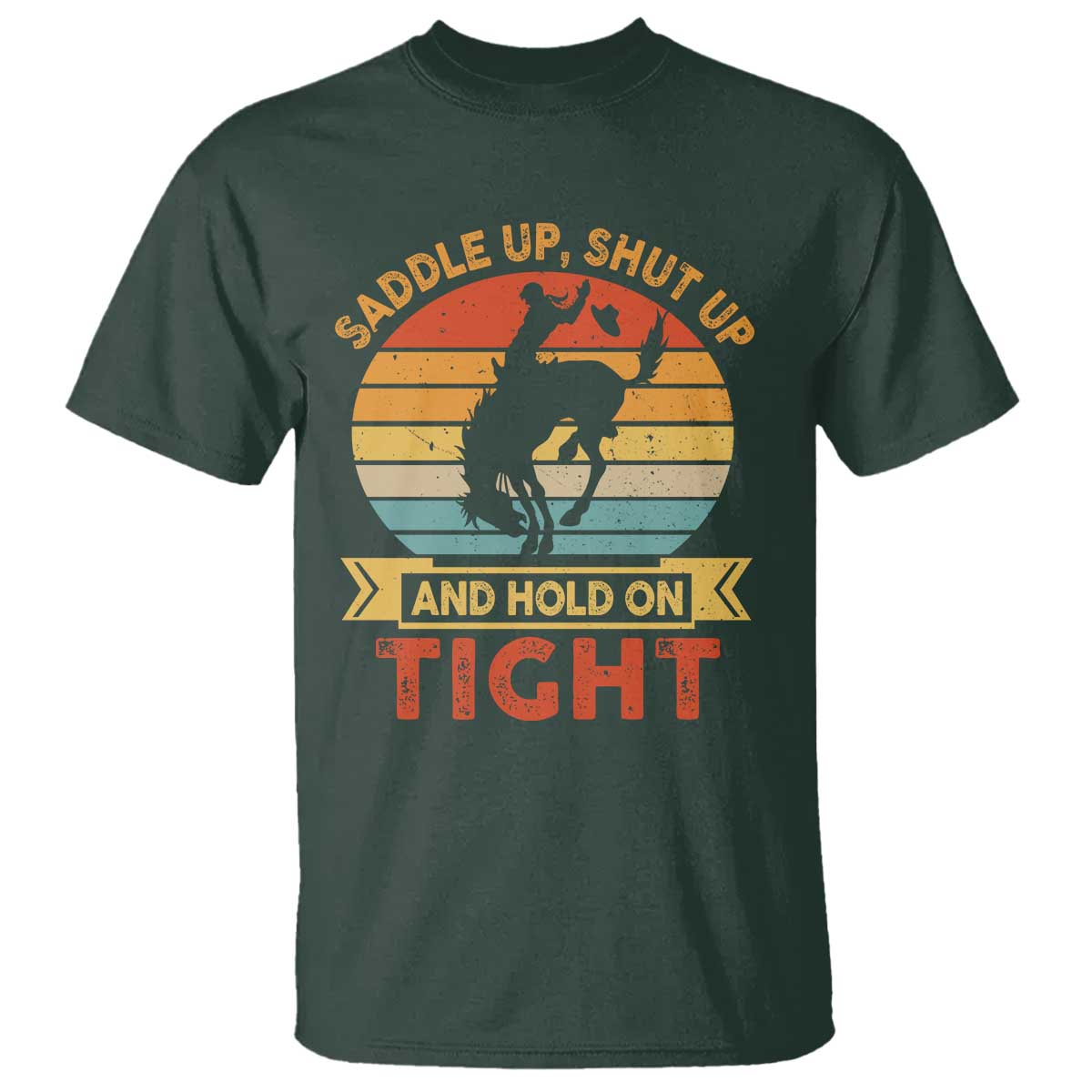 rodeo-cowboy-t-shirt-saddle-up-shut-up-and-hold-on-tight-western-bronc-riding