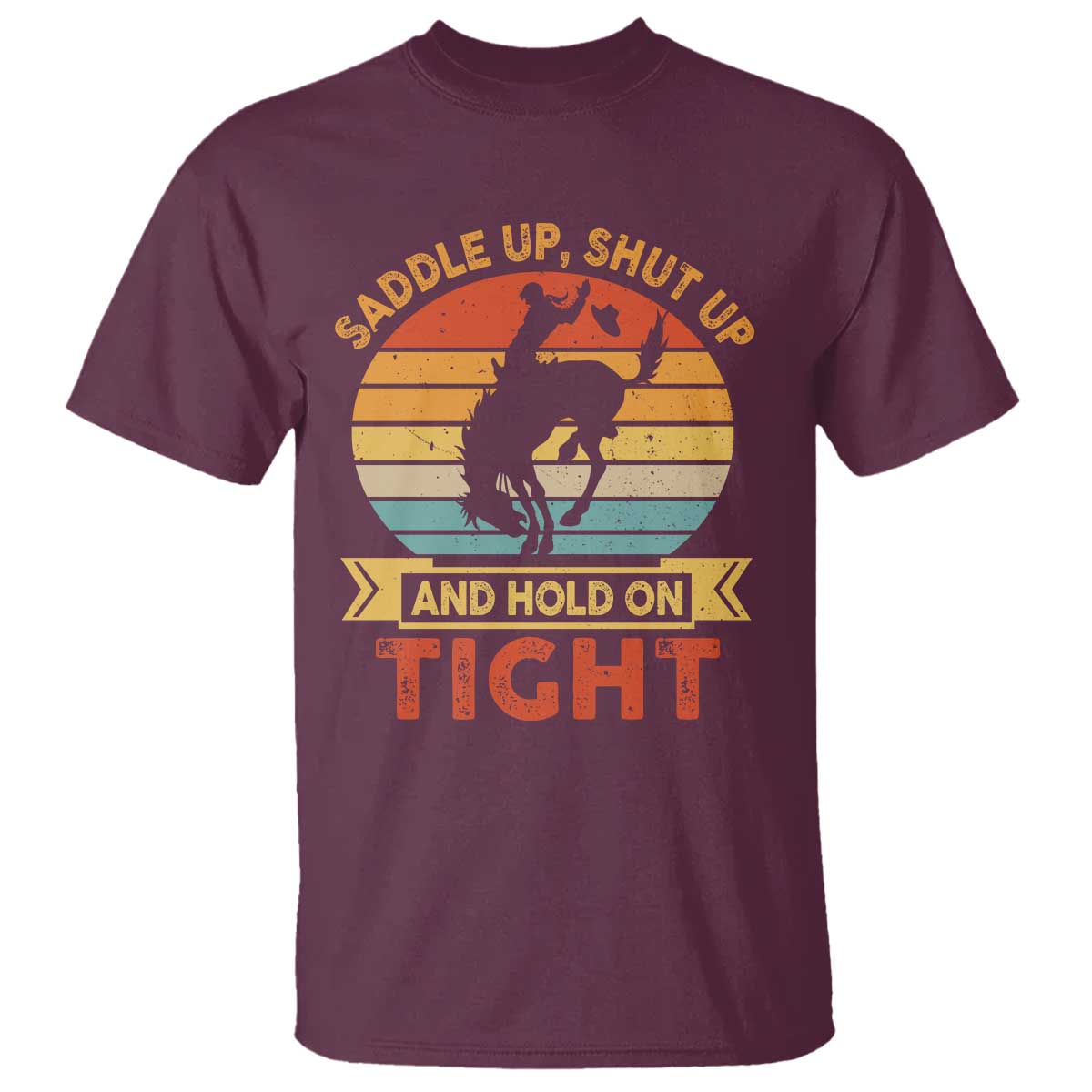 rodeo-cowboy-t-shirt-saddle-up-shut-up-and-hold-on-tight-western-bronc-riding