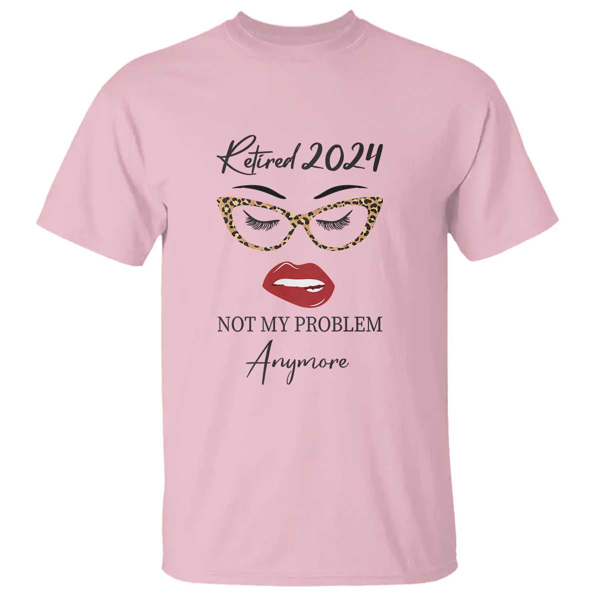 retirement-t-shirt-retired-2024-not-my-problem-anymore