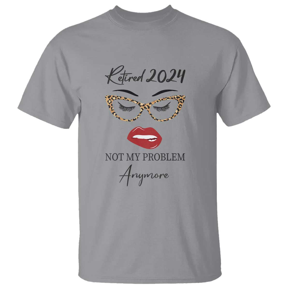 retirement-t-shirt-retired-2024-not-my-problem-anymore