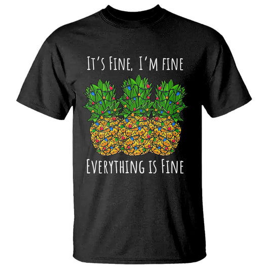 funny-christmas-in-july-pineapple-t-shirt-its-fine-im-fine-everything-is-fine