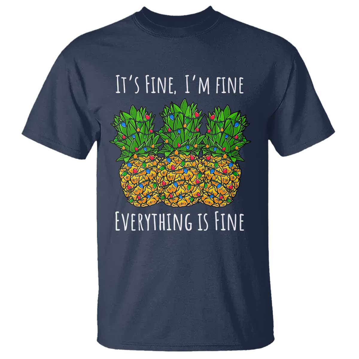 funny-christmas-in-july-pineapple-t-shirt-its-fine-im-fine-everything-is-fine