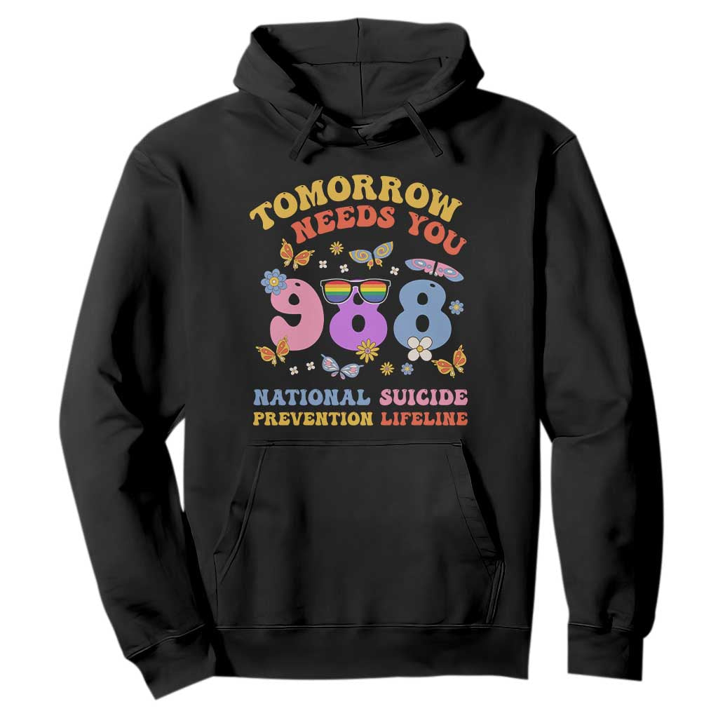 Tomorrow Needs You 988 Suicide Prevention Hoodie Retro National Suicide Prevention Lifeline Support