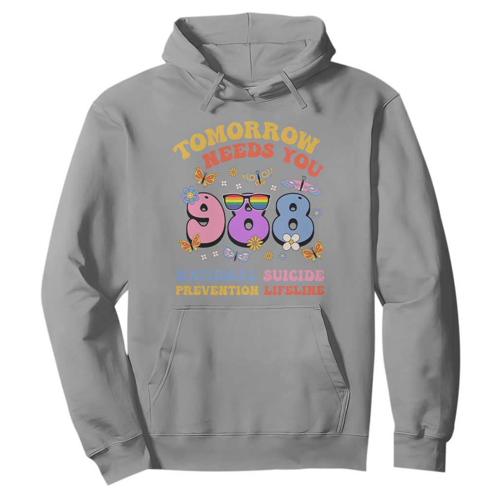 Tomorrow Needs You 988 Suicide Prevention Hoodie Retro National Suicide Prevention Lifeline Support