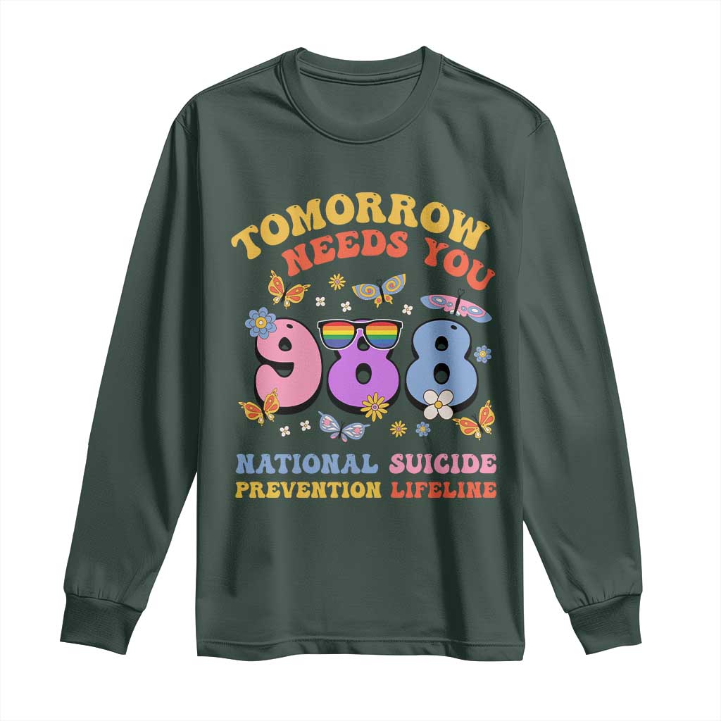 Tomorrow Needs You 988 Suicide Prevention Long Sleeve Shirt Retro National Suicide Prevention Lifeline Support
