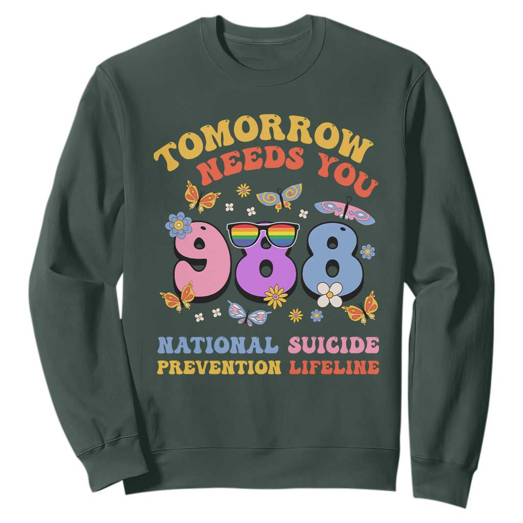 Tomorrow Needs You 988 Suicide Prevention Sweatshirt Retro National Suicide Prevention Lifeline Support
