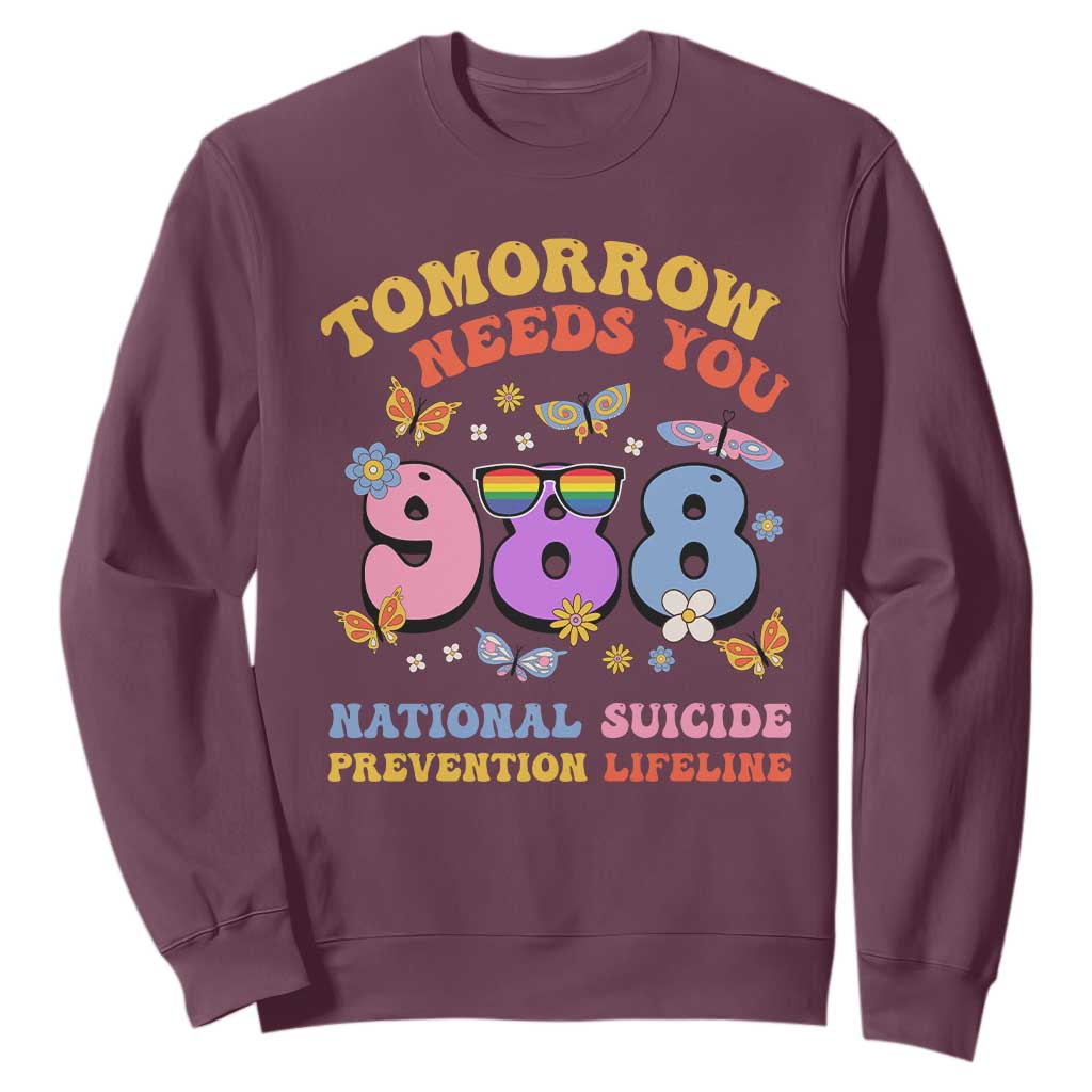 Tomorrow Needs You 988 Suicide Prevention Sweatshirt Retro National Suicide Prevention Lifeline Support