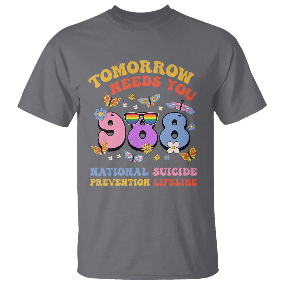 Tomorrow Needs You 988 Suicide Prevention T Shirt Retro National Suicide Prevention Lifeline Support