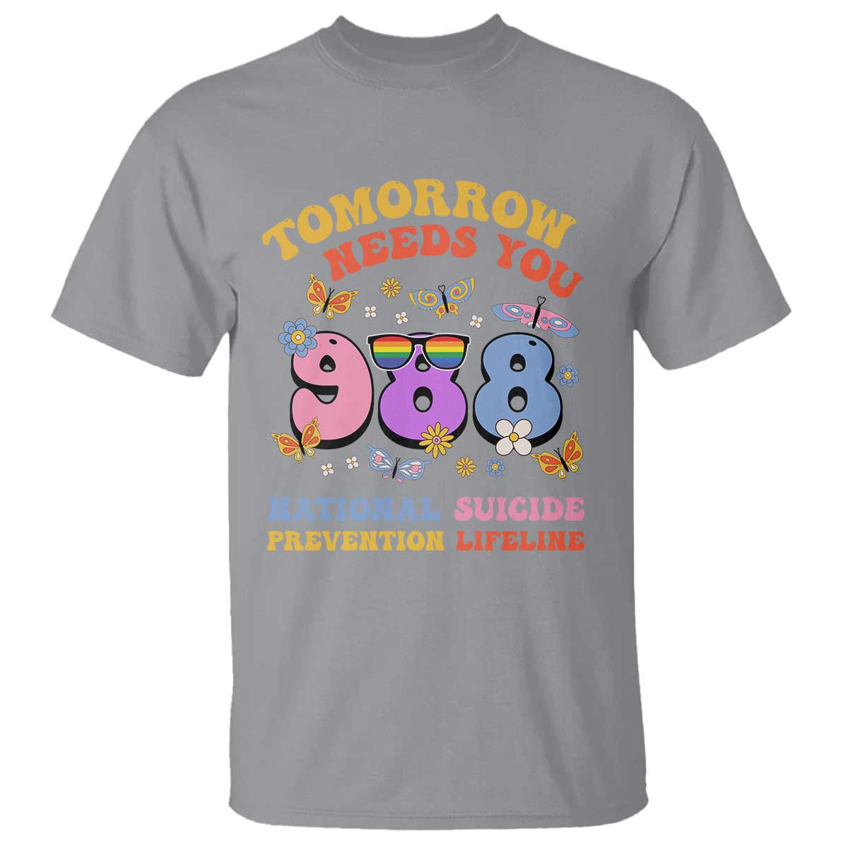 Tomorrow Needs You 988 Suicide Prevention T Shirt Retro National Suicide Prevention Lifeline Support