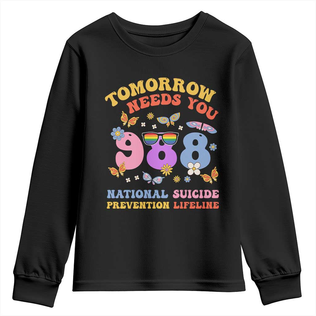Tomorrow Needs You 988 Suicide Prevention Youth Sweatshirt Retro National Suicide Prevention Lifeline Support