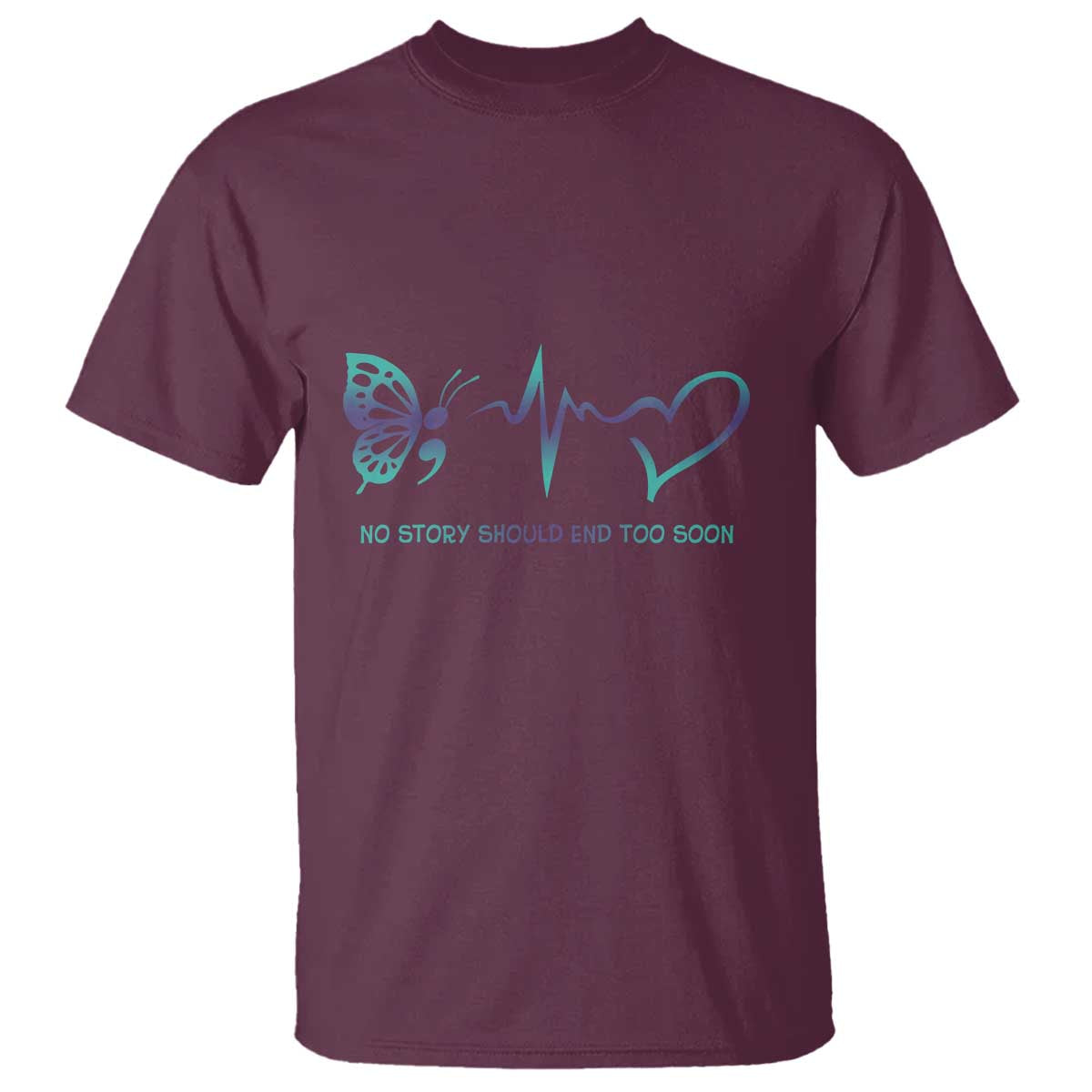 Suicide Prevention Support T Shirt No Story Should End Too Soon Butterfly Heartbeat