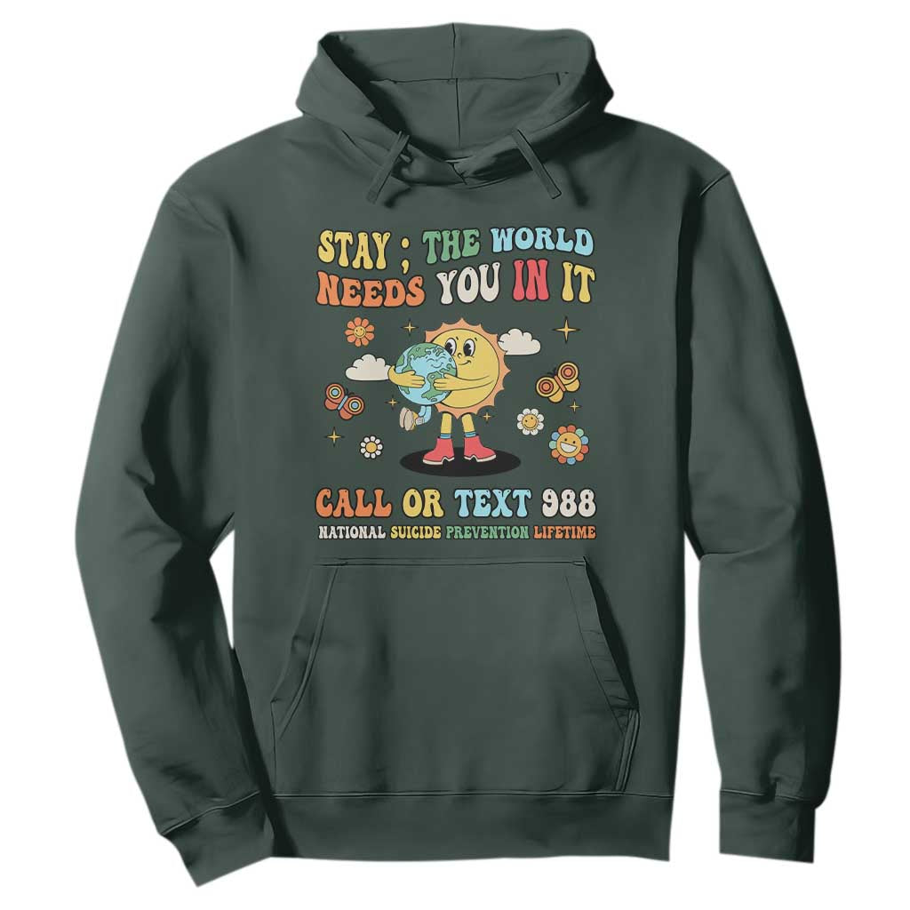 Suicide Prevention Support Hoodie Stay The World Needs You in It You Matter Retro Sun Earth