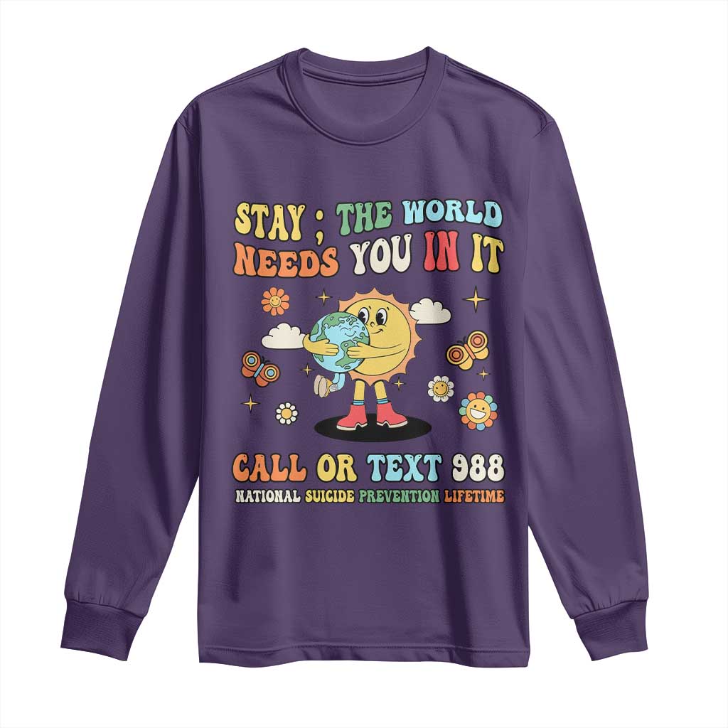 Suicide Prevention Support Long Sleeve Shirt Stay The World Needs You in It You Matter Retro Sun Earth