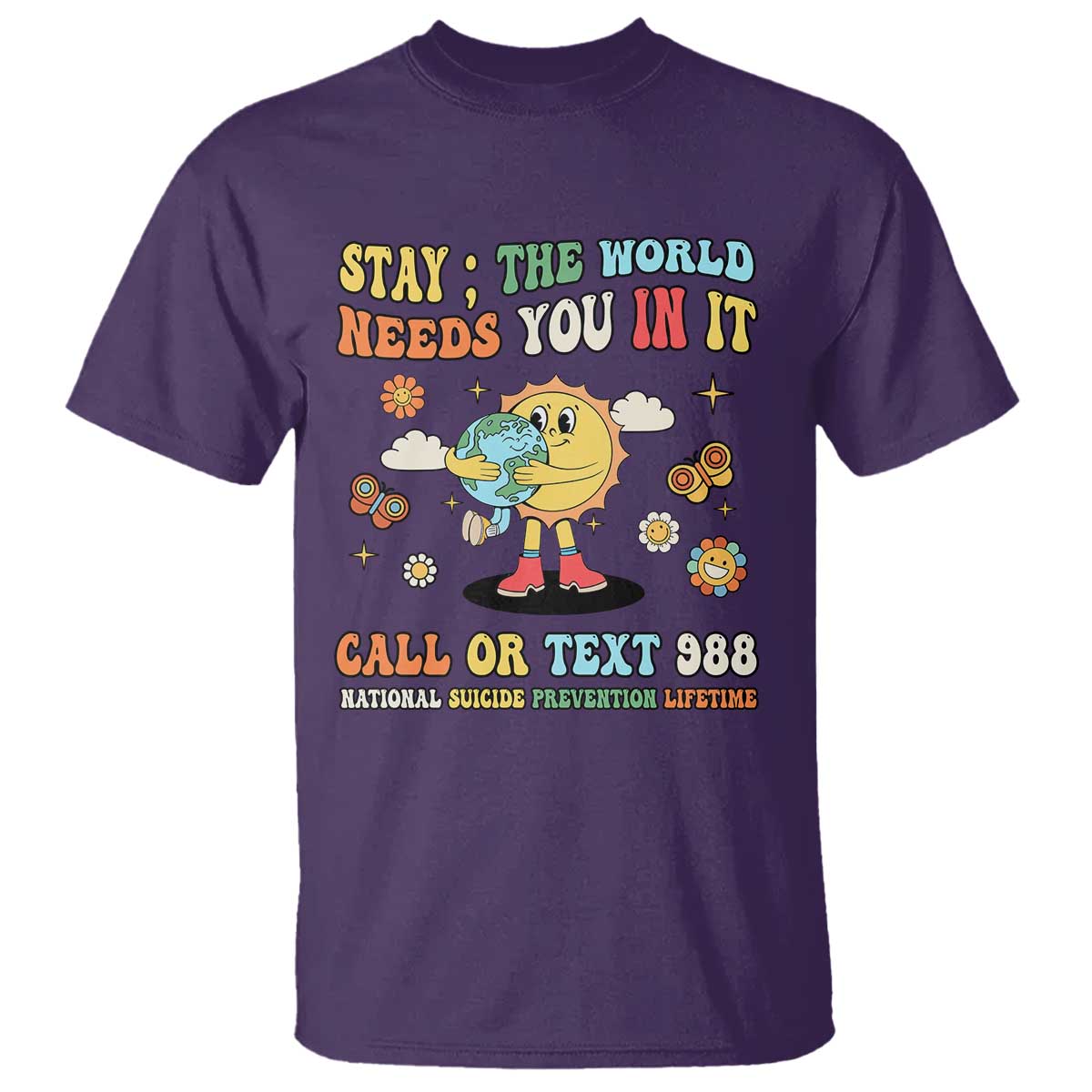 Suicide Prevention Support T Shirt Stay The World Needs You in It You Matter Retro Sun Earth