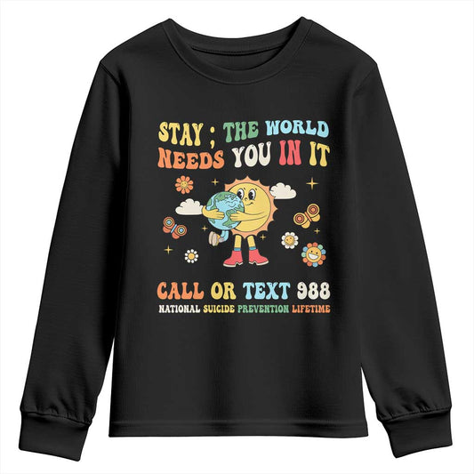 Suicide Prevention Support Youth Sweatshirt Stay The World Needs You in It You Matter Retro Sun Earth