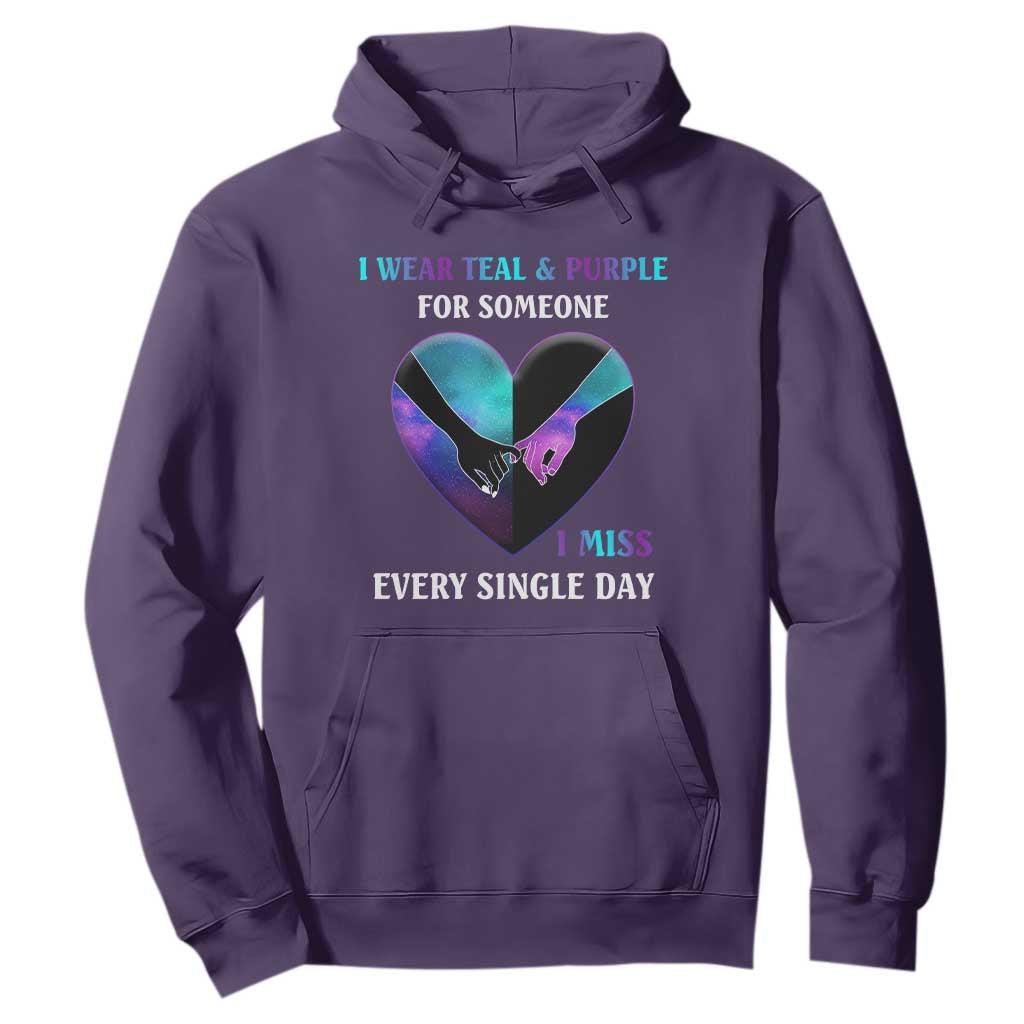 I Wear Teal & Purple for Someone I Miss Every Single Day Suicide Prevention Hoodie