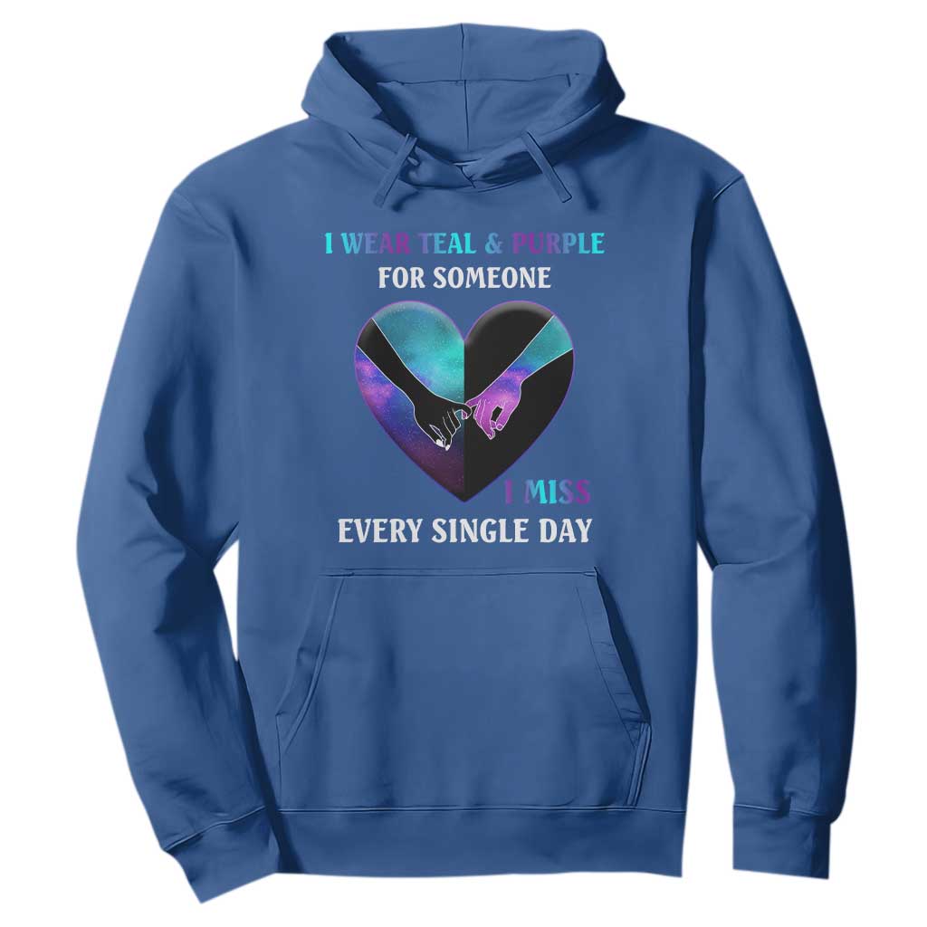 I Wear Teal & Purple for Someone I Miss Every Single Day Suicide Prevention Hoodie