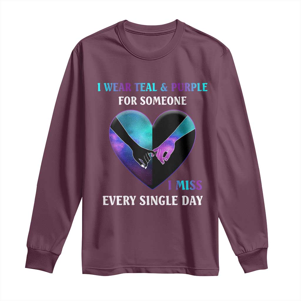 I Wear Teal & Purple for Someone I Miss Every Single Day Suicide Prevention Long Sleeve Shirt