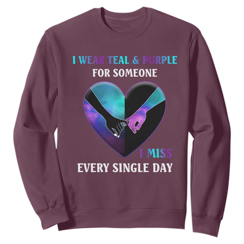 I Wear Teal & Purple for Someone I Miss Every Single Day Suicide Prevention Sweatshirt