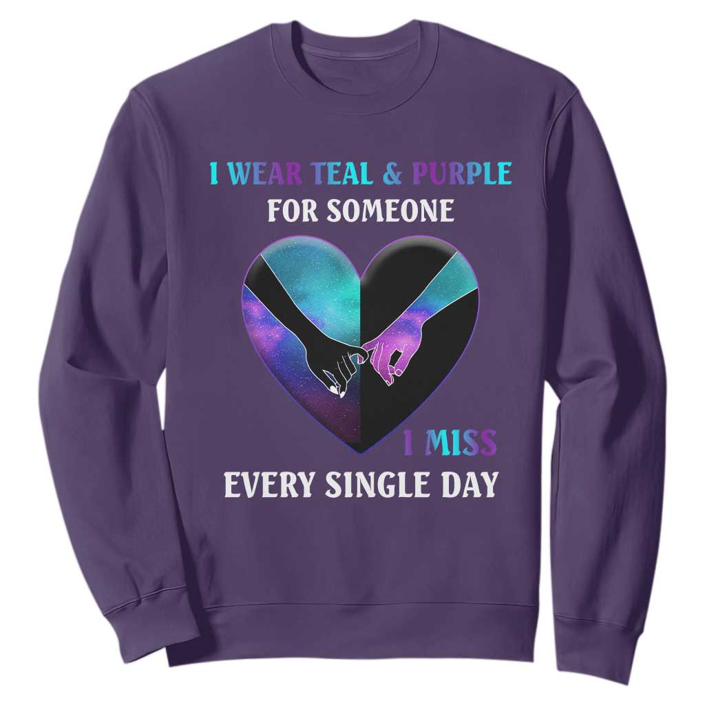 I Wear Teal & Purple for Someone I Miss Every Single Day Suicide Prevention Sweatshirt