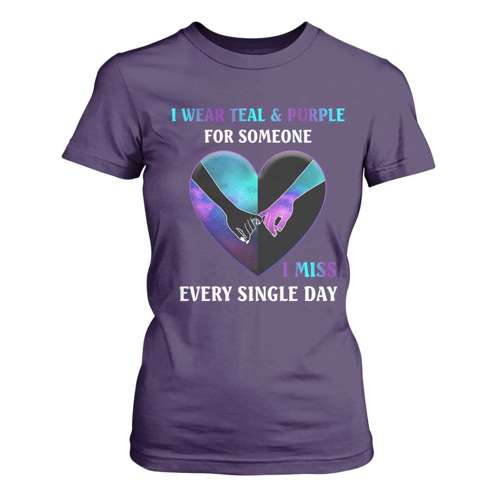 I Wear Teal & Purple for Someone I Miss Every Single Day Suicide Prevention T Shirt For Women
