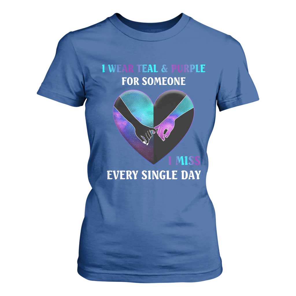 I Wear Teal & Purple for Someone I Miss Every Single Day Suicide Prevention T Shirt For Women