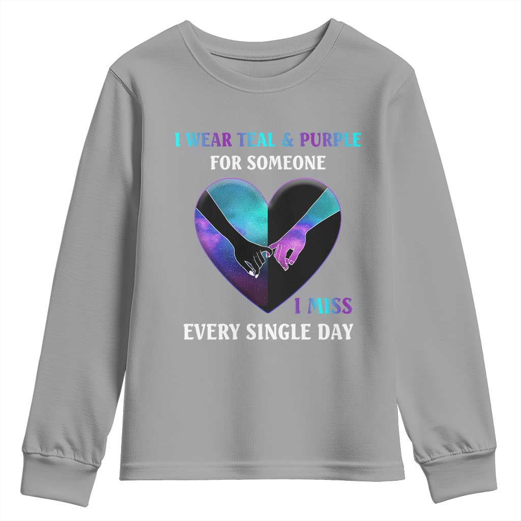 I Wear Teal & Purple for Someone I Miss Every Single Day Suicide Prevention Youth Sweatshirt