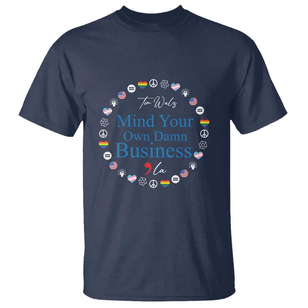harris-walz-supporter-t-shirt-mind-your-own-damn-business-american-lgbt-flag-unity