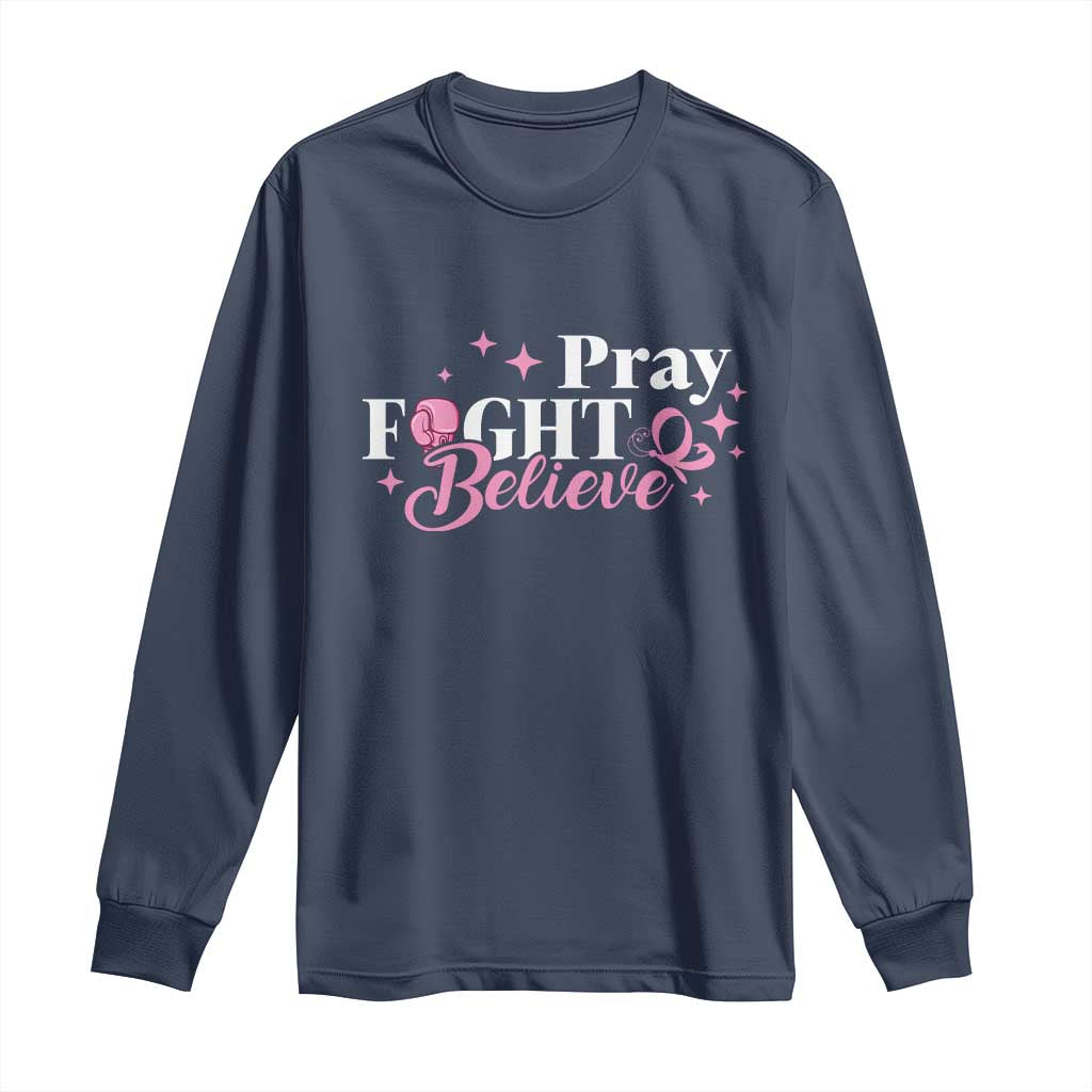 Breast Cancer Support Long Sleeve Shirt Pray Fight Believe Boxing Glove Pink Ribbon Butterfly