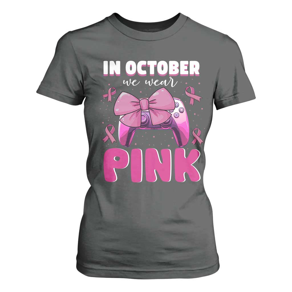 In October We Wear Pink T Shirt For Women Breast Cancer Support Game Console Pink Bow